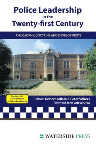 Police Leadership in the 21st Century by Robert Adlam and Peter Villiers - book cover
