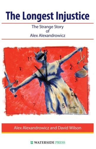 The Longest Injustice by Alex Alexandrowicz and David Wilson - book cover