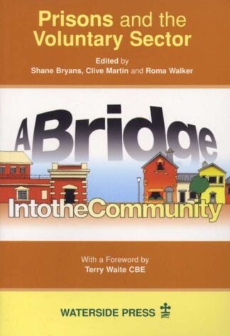 Prisons and the Voluntary Sector by Shane Bryans