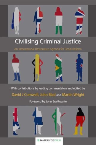 Civilising Criminal Justice by David Cornwell