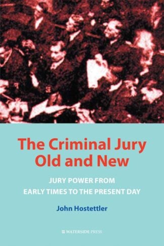The Criminal Jury Old and New by John Hostettler - book cover