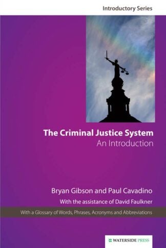 The Criminal Justice System by Bryan Gibson and Paul Cavadino - book cover