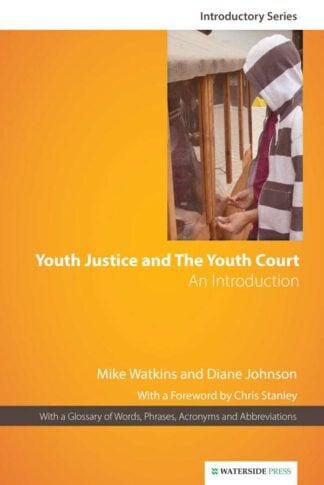 Youth Justice and The Youth Court by Mike Watkins and Diane Johnson - book cover