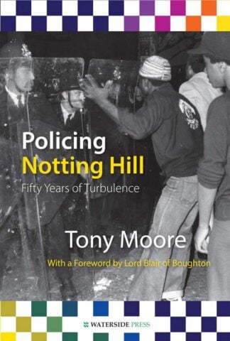 Policing Notting Hill by Tony Moore - book cover