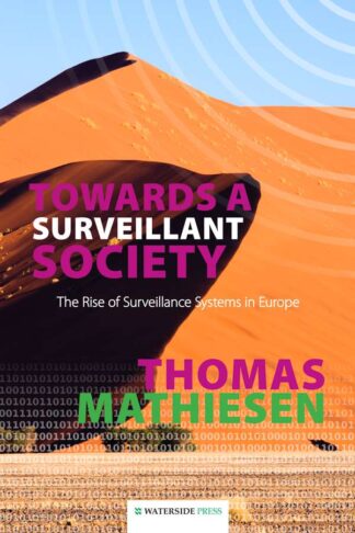 Towards a Surveillant Society by Thomas Mathiesen - book cover
