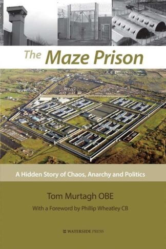 The Maze Prison by Tom Murtagh OBE - book cover