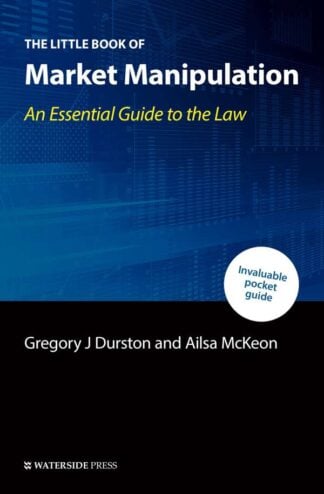 The Little Book of Market Manipulation by Gregory J Durston and Ailsa McKeon - book cover