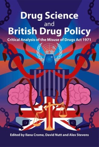 Drug Science and British Drug Policy - book cover